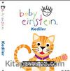 Baby Einstein Kediler