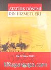 Atatürk Dönemi Din  Hizmetleri