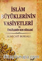 İslam Büyüklerinin Vasiyetleri