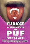 Türkçe Konuşmanın Püf Noktaları