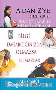 Sınavda Başarılı Olma Teknikleri / A'dan Z'ye Bilgi Serisi