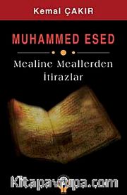 Muhammed Esed Mealine Meallerden İtirazlar