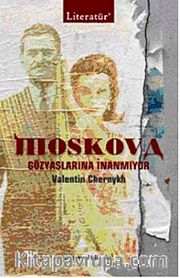 Moskova <br /> Gözyaşlarına İnanmıyor