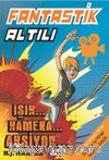 Fantastik Altılı - Işık, Kamera,Aksiyon