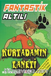 Fantastik Altılı - Kurtadamın Laneti