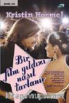 Bir Film Yıldızı Nasıl Tavlanır