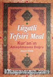 Lügatli Tefsiri Meal <br /> Kur'an'ın Anlaşılmasına Doğru (Ciltli)