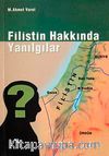 Filistin Hakkında Yanılgılar