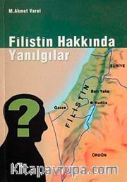 Filistin Hakkında Yanılgılar