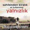 Sahibinden Kiralık Az Kullanılmış Yalnızlık