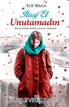 İtiraf Et Unutamadın
