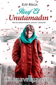İtiraf Et Unutamadın