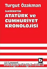 İlköğretim Atatürk ve Cumhuriyet Kronolojisi