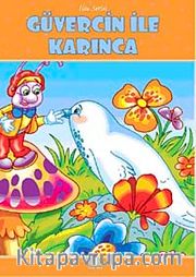 Güvercin ile Karınca / İlsu Serisi Masal Kitapları