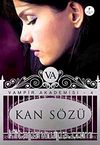 Kan Sözü / Vampir Akademisi-4