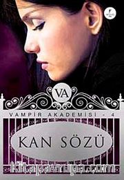 Kan Sözü / Vampir Akademisi-4