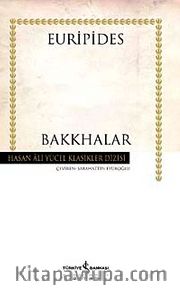 Bakkhalar (Ciltli)