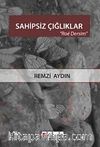 Sahipsiz Çığlıklar