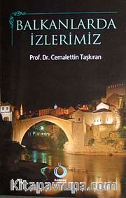 Balkanlarda İzlerimiz