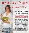 Bak Mutfakta Kim Var!
