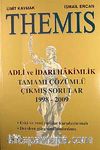 THEMİS Adli ve İdari Hakimlik Tamamı Çözümlü Çıkmış Sorular (1998-2009)
