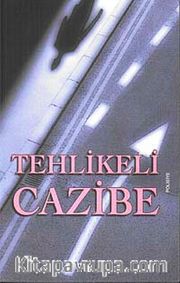 Tehlikeli Cazibe