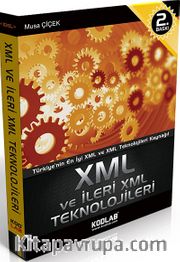 XML ve İleri XML Teknolojileri <br /> Türkiye'nin En iyi XML ve XML Teknolojileri Kaynağı!
