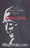 Prof Dr. Ahmet Taner Kışlalı ve Kemalizm