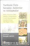 Tarihteki Ünlü Savaşlar, Saldırılar ve Antlaşmalar