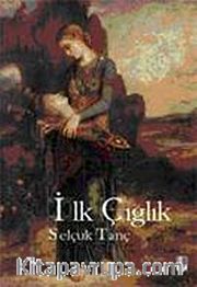 İlk Çığlık