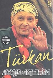 Türkan <br /> Tek ve Tek Başına (Renkli)