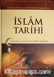 İslam Tarihi <br /> Rasulullah'ın (S.A.V.) Doğumundan Günümüze (2 cilt takım 1.hamur)
