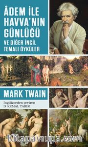Adem ile Havva’nın  Günlüğü ve Diğer İncil Temalı Öyküler 