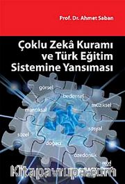 Çoklu Zeka Kuramı ve Türk Eğitim Sistemine Yansıması