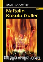 Naftalin Kokulu Güller