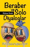 Beraber ve Solo Diyaloglar