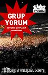 Grup Yorum & 25 Yıl Hiç Durmadan