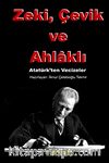 Zeki, Çevik ve Ahlaklı & Atatürk'ten Vecizeler