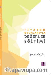 Tiyatro Oyunlarıyla Değerler Eğitimi