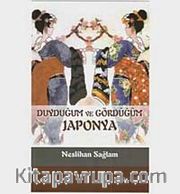 Duyduğum ve Gördüğüm Japonya