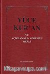 Yüce Kur'an ve Açıklamalı - Yorumlu Meali