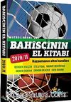 Bahisçinin El Kitabı & Kazanmanın Altın Kuralları 2010/11