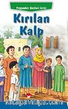 Kırılan Kalp / Peygamber Dostları Serisi