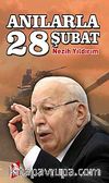Anılarla 28 Şubat