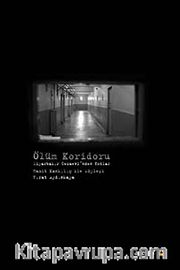 Ölüm Koridoru - Diyarbakır Cezaevi'nden Notlar <br /> Hamit Kankılıç ile Söyleşi
