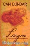 Lüsyen & Tarihe Gizlenmiş Bir Aşkın Hikayesi