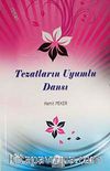 Tezatların Uyumlu Dansı