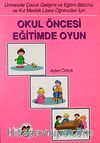 Okul Öncesi Eğitimde Oyun