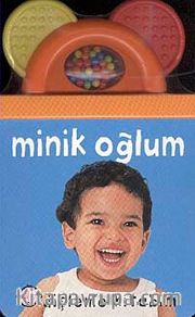 Dişleme Kitabım <br /> Minik Oğlum