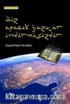Biz Apaçık Yazılar İndirmişizdir